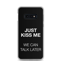 Just Kiss Me (Funny) Samsung Case