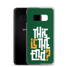 IS/THIS IS THE END? Forest Green Samsung Phone Case