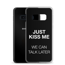 Just Kiss Me (Funny) Samsung Case