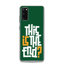 IS/THIS IS THE END? Forest Green Samsung Phone Case