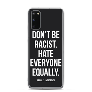 Don't Be Racist (Funny) Samsung Case