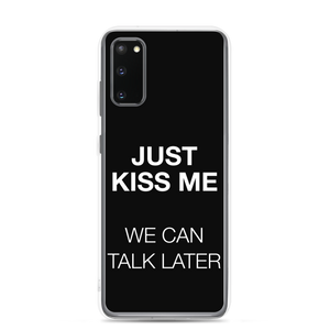 Just Kiss Me (Funny) Samsung Case