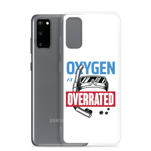 Oxygen is Overrated Samsung Case