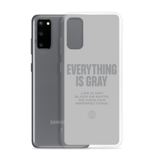 Everything is Gray Samsung® Phone Case