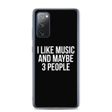 I Like Music and Maybe 3 People Samsung Phone Case