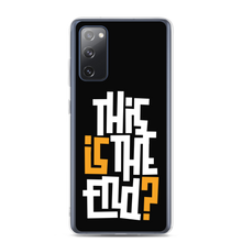 Samsung Galaxy S20 FE IS/THIS IS THE END? Black Yellow White Samsung Phone Case by Design Express