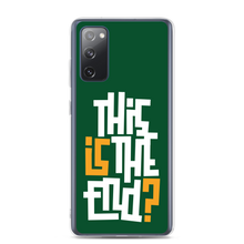 IS/THIS IS THE END? Forest Green Samsung Phone Case