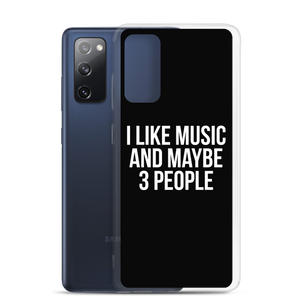 I Like Music and Maybe 3 People Samsung Phone Case