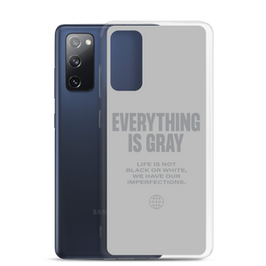 Everything is Gray Samsung® Phone Case