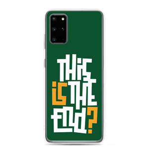 IS/THIS IS THE END? Forest Green Samsung Phone Case