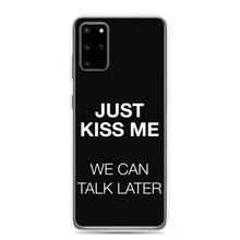 Just Kiss Me (Funny) Samsung Case