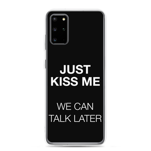 Just Kiss Me (Funny) Samsung Case