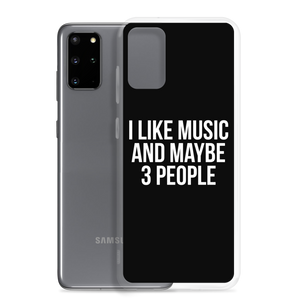 I Like Music and Maybe 3 People Samsung Phone Case