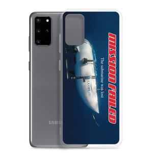 Ocean Gate Mission Failed Samsung Phone Case