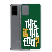 IS/THIS IS THE END? Forest Green Samsung Phone Case