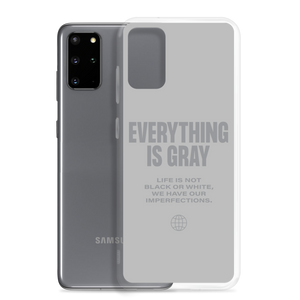 Everything is Gray Samsung® Phone Case