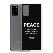 Freedom is the oxygen of the soul Samsung® Phone Case