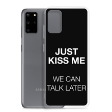 Just Kiss Me (Funny) Samsung Case