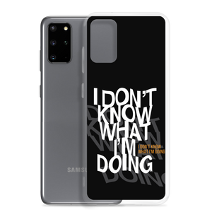 I Don't Know (Funny) Samsung Case