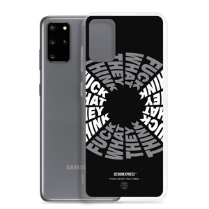 F**ck What They Think Grayscale Samsung Case