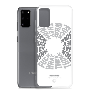 F**ck What They Think White Samsung Case