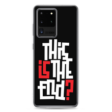 IS/THIS IS THE END? Reverse Samsung Phone Case