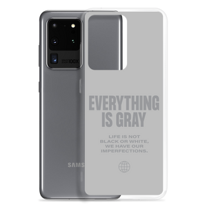 Everything is Gray Samsung® Phone Case