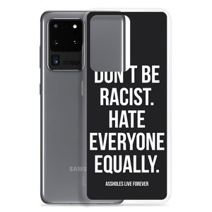 Don't Be Racist (Funny) Samsung Case