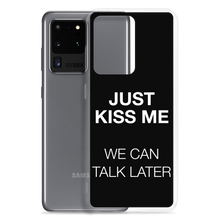 Just Kiss Me (Funny) Samsung Case