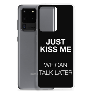 Just Kiss Me (Funny) Samsung Case