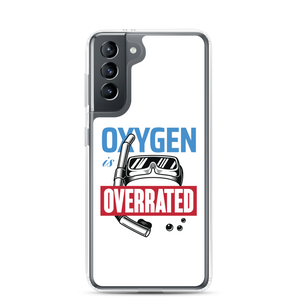 Oxygen is Overrated Samsung Case