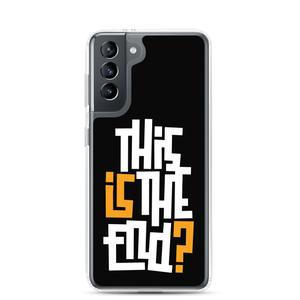 Samsung Galaxy S21 IS/THIS IS THE END? Black Yellow White Samsung Phone Case by Design Express