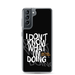 I Don't Know (Funny) Samsung Case