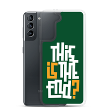 IS/THIS IS THE END? Forest Green Samsung Phone Case