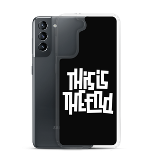 THIS IS THE END? Reverse Samsung Phone Case