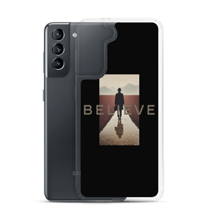 Believe Samsung Case