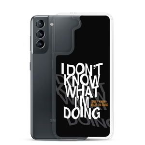 I Don't Know (Funny) Samsung Case