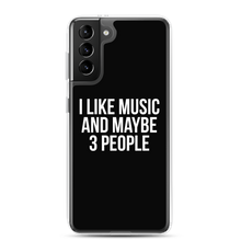 I Like Music and Maybe 3 People Samsung Phone Case