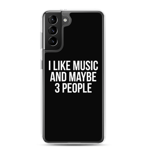 I Like Music and Maybe 3 People Samsung Phone Case