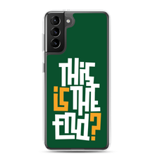 IS/THIS IS THE END? Forest Green Samsung Phone Case