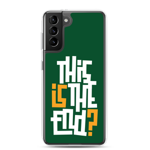 IS/THIS IS THE END? Forest Green Samsung Phone Case