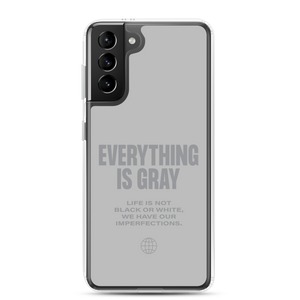 Everything is Gray Samsung® Phone Case