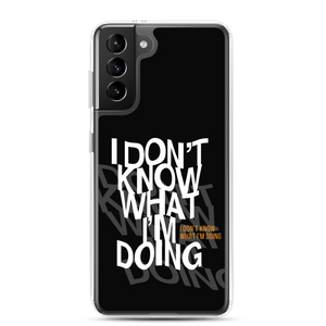 I Don't Know (Funny) Samsung Case