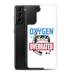 Oxygen is Overrated Samsung Case