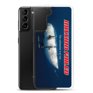 Ocean Gate Mission Failed Samsung Phone Case