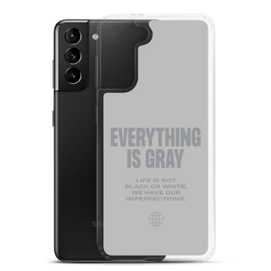 Everything is Gray Samsung® Phone Case