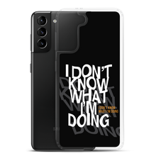 I Don't Know (Funny) Samsung Case