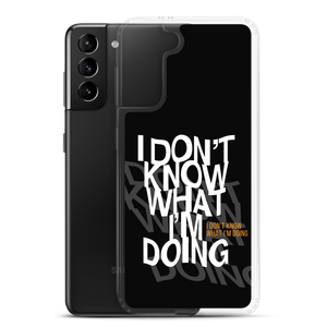 I Don't Know (Funny) Samsung Case