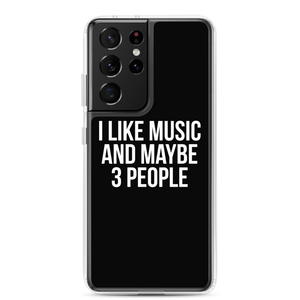 I Like Music and Maybe 3 People Samsung Phone Case