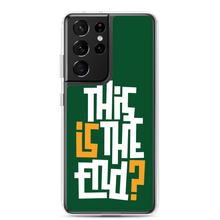 IS/THIS IS THE END? Forest Green Samsung Phone Case